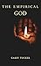 The Empirical God