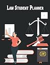 Law Study Planner: Bar Exam Study Planner for Man-Women: Help yourself gain oversight with this 120-day Law study planner Law Study Planner: Bar Exam Study Planner for Man-Women: Help yourself gain oversight with this 120-day Law study planner