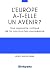 L'Europe a t-elle un avenir...
