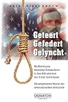Geteert - gefedert - gelyncht Geteert - gefedert - gelyncht