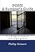 Porn: a Survivor's Guide