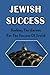 Jewish Success: Seeking The Answer For The Success Of Jewish