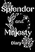 Splendor And Majesty Diary by Pure Nonstops
