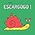 Escargogo !