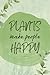 Plants Make People Happy: I...
