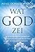 Wat God zei: de 25 belangrijkste thema's uit 'Gesprekken met God' die je leven en de wereld veranderen (Dutch Edition)