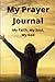 My Prayer Journal: My Faith...