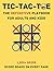 Tic-Tac-Toe The Definitive Playbook For Adults And Kids by NO-BRAINER BOOKS