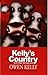 Kelly's Country: Tales from the Farm Gate