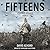 Fifteens (Zombie Rules, #7)
