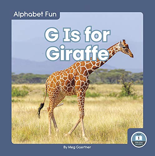 G Is for Giraffe (Library Binding)