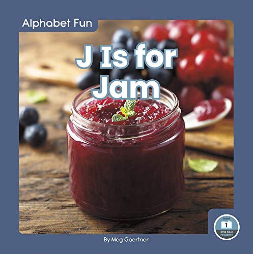 J Is for Jam (Library Binding)
