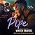 Pipe Lib/E (Fallen Lords MC Series Lib/E)