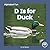 D Is for Duck