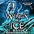Wings of Ice: A Reverse Har...