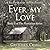Ever My Love: A Saga of Sla...