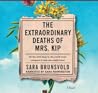 The Extraordinary Deaths of Mrs. Kip