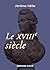 Le XVIIIe siècle (French Edition)