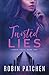 Twisted Lies (Nutfield Saga) by Robin Patchen