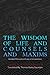 The Wisdom Of Life And Counsels And Maxims: Abridged Philosophical Essays Of Schopenhauer