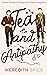 Tea and Antipathy (Damien M...
