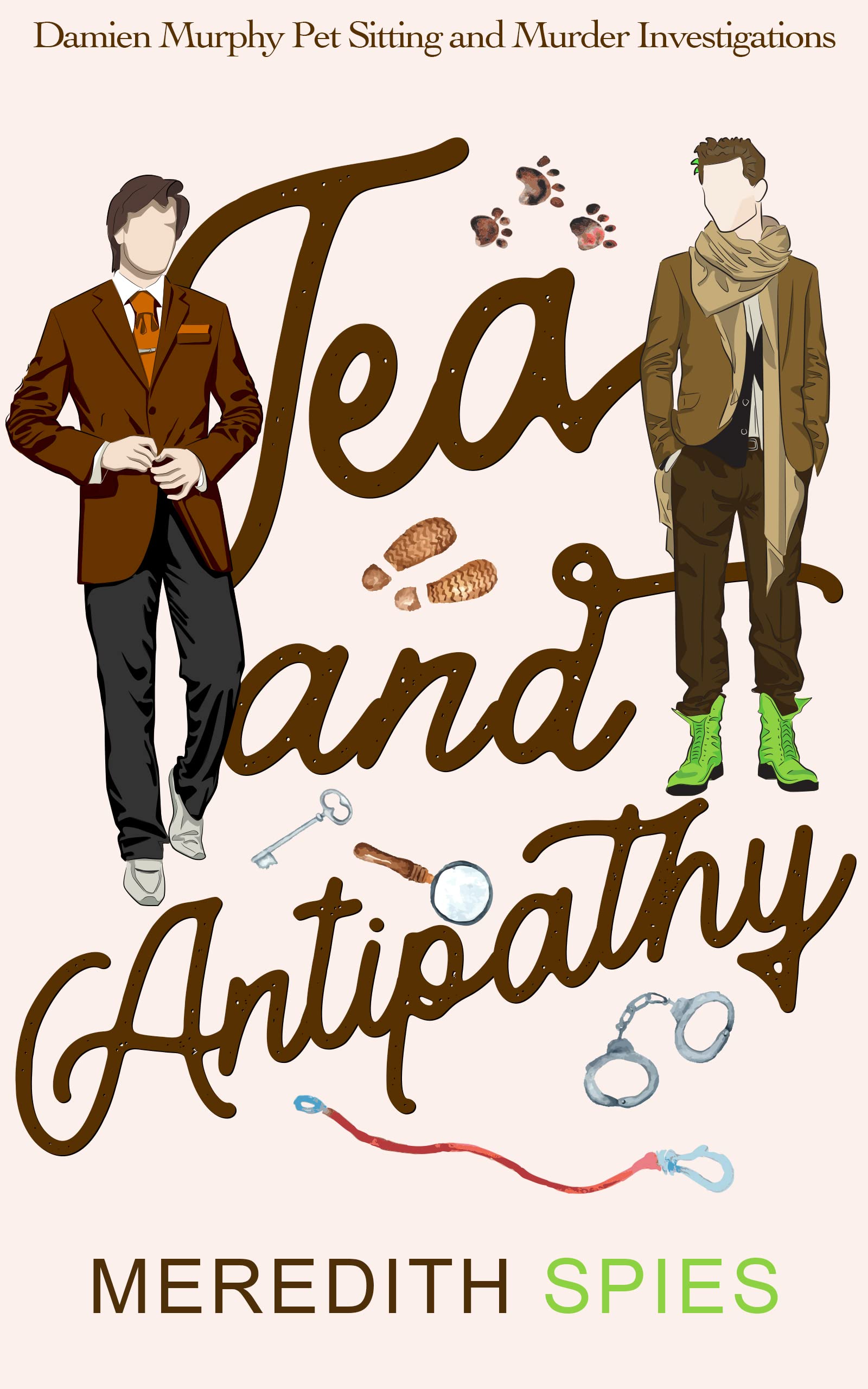 Tea and Antipathy (Damien Murphy Pet Sitting and Murder Investigations, #1)