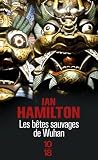 Les bêtes sauvages de Wuhan (French Edition) Les bêtes sauvages de Wuhan (French Edition)