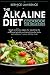 The Alkaline Diet Cookbook For Beginners by Bernice Lawrence