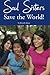 Soul Sisters Save The World! by Beverly  James
