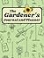The Gardener's Journal and ...