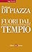 Fuori dal tempio: La Chiesa...