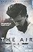 Extrait offert - The air he breathes (The elements #1)