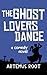 The Ghost Lovers Dance