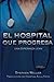 EL HOSPITAL QUE PROGRESA: Una Esperanza Lean (Spanish Edition)