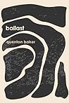 ballast by Quenton Baker
