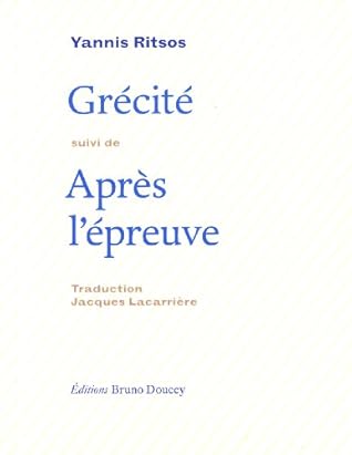 GRECITE suivi de APRES L'EPREUVE