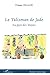 Le Talisman de Jade: Au pays des Mayas (French Edition)
