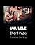 Ukulele Chord Paper