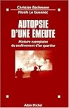 Autopsie d'une émeute. Histoire exemplaire d'un quartier nord de Melun