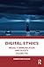 Digital Ethics