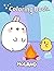 Molang Coloring Book: 50+ C...