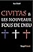 Civitas & les nouveaux fous...