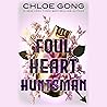 Foul Heart Huntsman