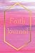 Faith Journal: 100 Writing ...