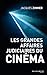 Les grandes affaires judiciaires du cinéma