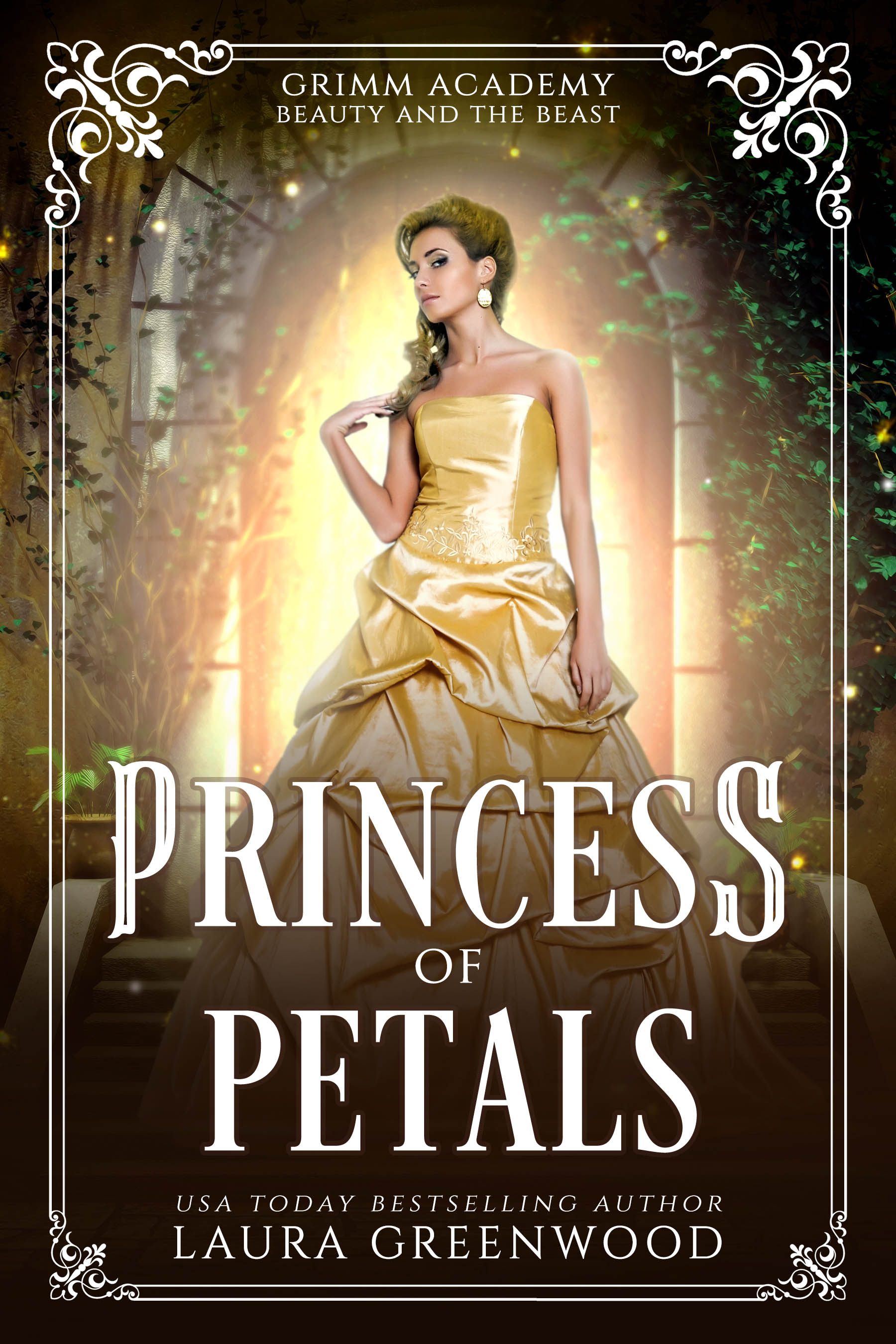 Princess Of Petals: The Princess Competition (Grimm Academy #15)