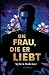 Die Frau, die er liebt (Der...