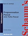 Programmation Pascal avec Turbo Pascal: Cours et problèmes