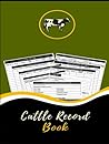 Cattle Record Book: Cattle Breeding & Calving Record Book, Blank livestock log keeping notebook | Livestock Breeding and Production, Cow Income & ... Record Book | Individual Cow Records Page Cattle Record Book: Cattle Breeding & Calving Record Book, Blank livestock log keeping notebook | Livestock Breeding and Production, Cow Income & ... Record Book | Individual Cow Records Page