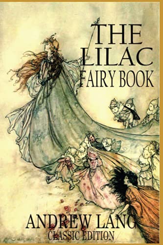 The Lilac Fairy Book: Annotated